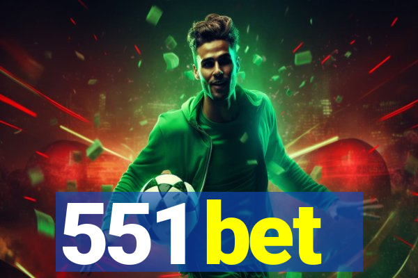 551 bet